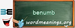 WordMeaning blackboard for benumb